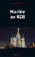 Mariée au kgb
