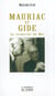 Mauriac et gide - la recherche du moi.