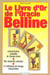 Le livre d'or de l'oracle de belline - interpretation complete de chaque lame-reponses precises-12 m