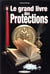Le grand livre des protections
