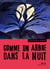 Comme un arbre dans la nuit