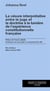 La césure interprétative entre le juge et la doctrine - à la lumière de l'expérience constitutionnelle française