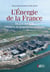 L'énergie de la france - de zoé aux epr, l'histoire du programme nucléaire