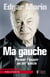 Ma gauche - si j'étais président