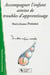 Accompagner l'enfant atteint de troubles d'apprentissage