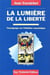 La lumiere de la liberte