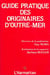 Guide pratique des originaires d'Outre-Mer