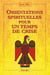 Orientations spirituelles pour un temps de crise