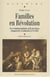 Familles en Révolution : Vie et relations familiales en Île-de-France, changements et continuités (1775-1825)