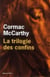 La trilogie des confins : Intégrale
