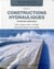 Constructions hydrauliques : Écoulements stationnaires -Traité de génie civil vol. 15