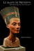 Le Buste de Néfertiti. Une imposture de l'égyptologie ?
