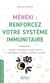 Meneki : renforcez votre système immunitaire -Infections respiratoires, troubles digestifs et infla