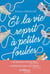 Et la vie reprit à petites foulées