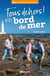 Tous dehors ! en bord de mer