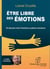 Être libre des émotions