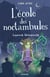 L'école des noctambules : Lyanne Grimpante