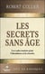 Les secrets sans âge - les codes maîtres pour l'abondance et la réussite