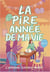 La pire année de ma vie Tome 3