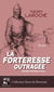 La forteresse outragée : légendaire montagne de Dun
