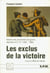 Les exclus de la victoire : Histoire des prisonniers de guerre, déportés et S.T.O. (1945-1985) Kronos N° 15