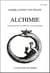Alchimie - une introduction au symbolisme et a la psychologie