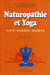Naturopathie et yoga - santé, guérison, bonheur