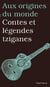 Contes et légendes tziganes