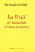 La paix est ressuscitee d'entre les morts