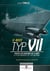 U-Boot Typ VII : toutes les versions du U-Boot le plus redouté de l'Atlantique
