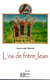 L'os de Frère Jean