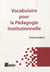 Vocabulaire pour la pédagogie institutionnelle