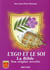 Le nectar de la conscience - l'égo et le soi - la Bible, son origine secrete (5e édition)