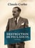 Destruction de paul gouin : fiction historique