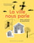 La ville nous parle : Petite initiation au patrimoine