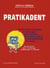 Pratikadent, dictionnaire pratique et holistique des atteintes dentaires et des soins