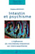 Intestin et psychisme : l'influence du microbiote intestinal sur le psychisme