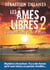 Les âmes libres Tome 2 - à la mémoire de nos pères