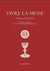 Vivre la messe : Paroles et gestes (2e édition)