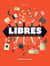 Libres : vers un travail qui a du sens