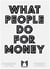 Manifesta 11 : what people do for money