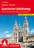 Spanischer Jakobsweg - von den Pyrenäen bis Santiago de Compostela