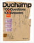 Marcel duchamp - 100 questions 100 answers