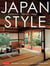Japan style: architecture, interiors, design