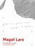 Magali Lara : Five decades in spiral