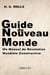 Guide du Nouveau Monde : Un Manuel de Révolution Mondiale Constructive