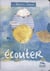 Les merveilles du silence - cahier écouter