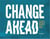 Change ahead