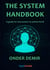 THE SYSTEM HANDBOOK : A guide for newcomers to planet Earth