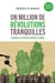Un million de révolutions tranquilles - comment les citoyens changent le monde (2e édition)